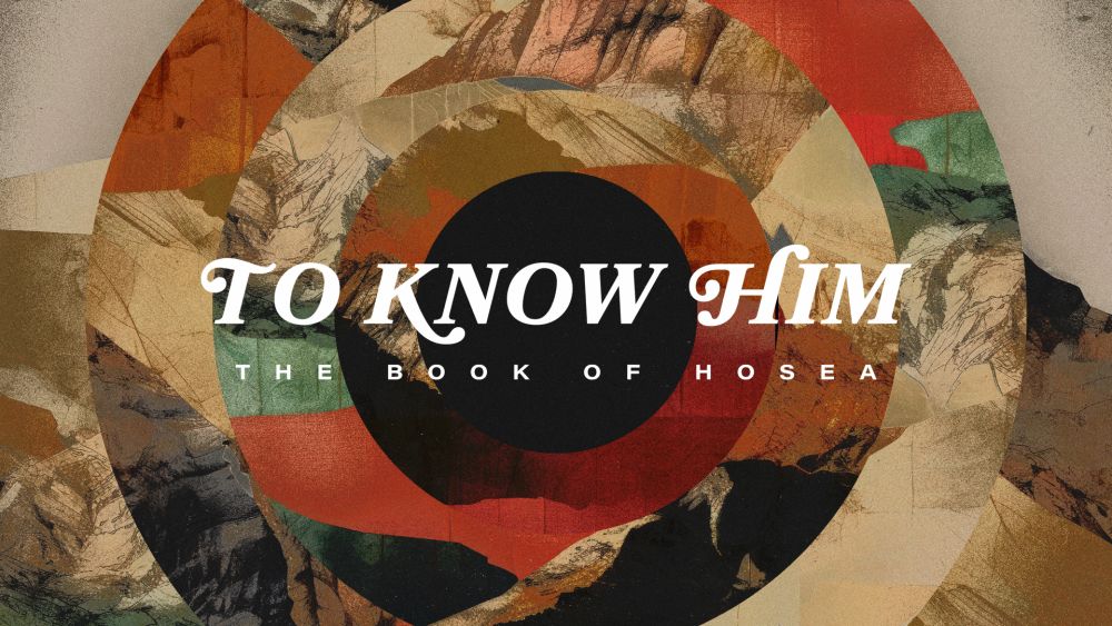 To Know Him
